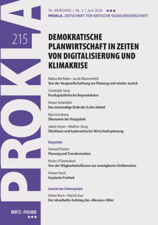 PROKLA 215: Demokratische Planwirtschaft in Zeiten von Digitalisierung und Klimakrise